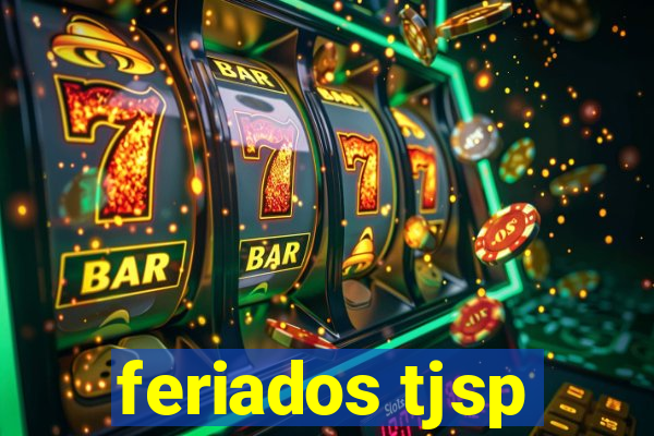 feriados tjsp